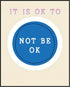 Posterizer 1 pcs-Counselor Office Affirmative Decor-it is ok to not be ok-Motivational & Inspirational Art Decor for Home & Office- unframed wall ...