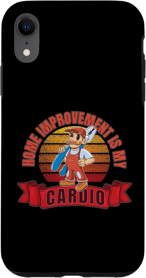 iPhone XR DIY Cardio Home Improvement Exercise Home Renovation Repair Case...