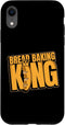 iPhone XR Bread Baking King Bread Maker Bread Dough Lover Bread Baker Case...