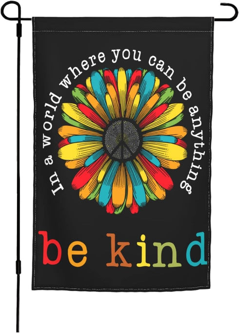 In A World Where You Can Be Anything Be Kind Garden Flag 12 X 18 In Peace Outdoor Floral Mini Yard Flag House Flags Double-Sided Farmhouse Sign Fo...