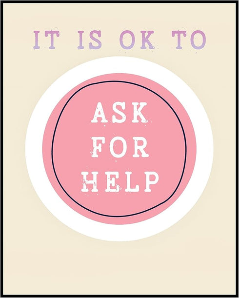 Posterizer 1 pcs-Counselor Office Affirmative Decor-it is ok to ask for help-Motivational & Inspirational Art Decor for Home & Office- unframed wa...