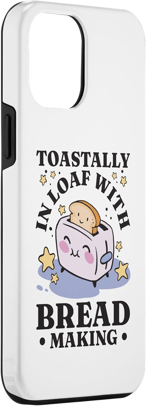 iPhone 13 Pro Max Bread Maker Toastally In Loaf Baking Lover, Bread Making Case...