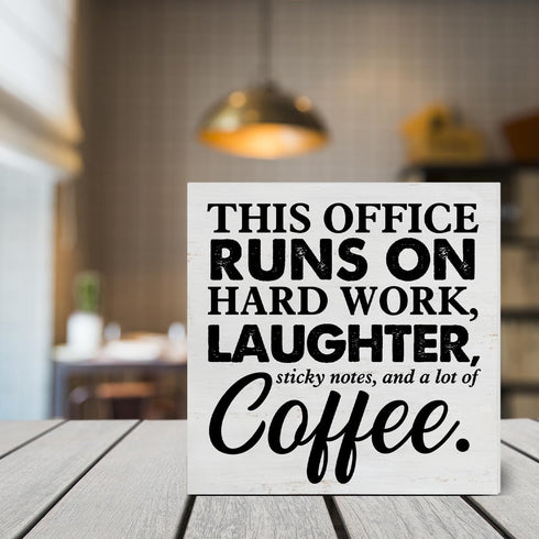 Coworker Gift This Office Runs on Hard Work Wooden Box Sign Office Theme Desk Decorative Wooden Sign Office Decor for Desk Table Shelf 5 x 5 Inche...