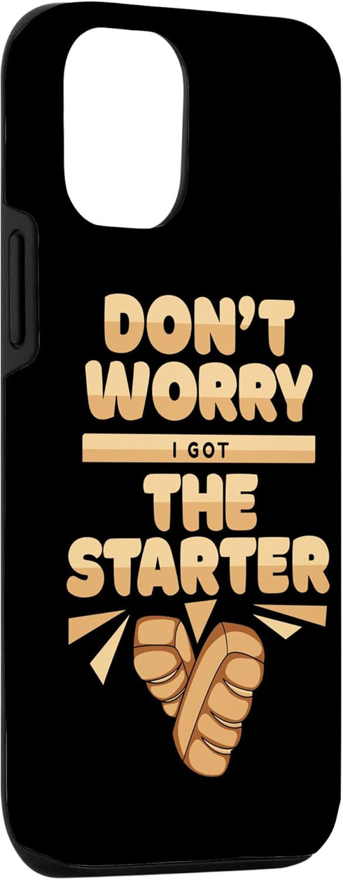 iPhone 13 Pro I Got The Starter Bread Maker Bread Dough Lover Bread Baker Case...