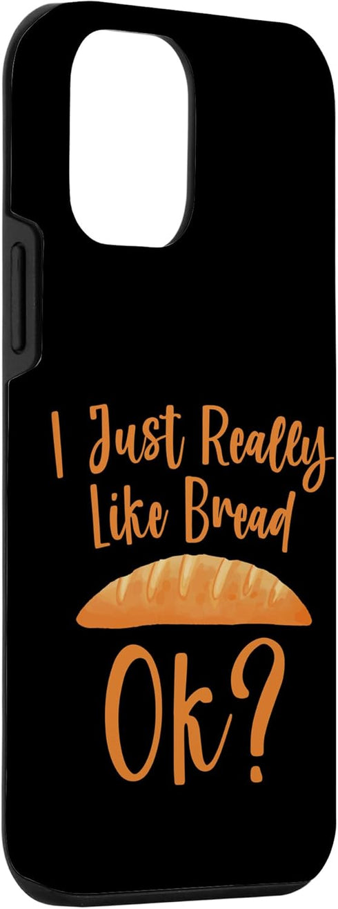 iPhone 12 mini I Just Really Like Bread, Ok - Case...