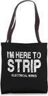 Electrician Here To Strip Electrical Wires Funny Electrician Tote Bag...