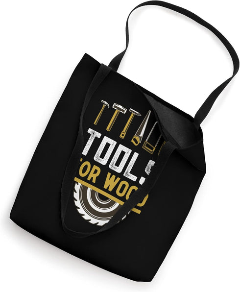 It's My Tools For Wood Electric Tool Table Saw Tote Bag...