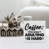 Coffee Wood Box Sign Desk Decor Farmhouse Coffee Because Adulting is Hard Wood Block Sign Decor for Home Kitchen Office Shelf Wall...
