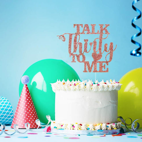 Glitter Talk Thirty to Me Cake Topper Dirty 30 for Happy 30th Birthday Wedding Anniversary Hello 30 Party Decoration Supplies (Rose Gold)...