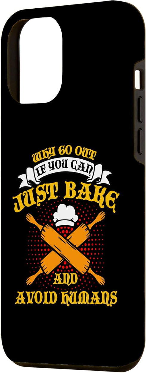 iPhone 13 Pro Max Funny Why Go Out Bread Baking Quote Bread Making Saying Case...