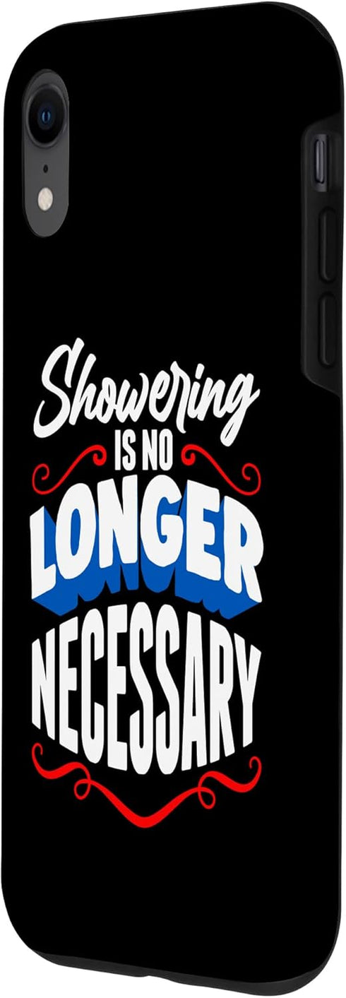 iPhone XR Funny Personal Hygiene Joke - Showering Case...
