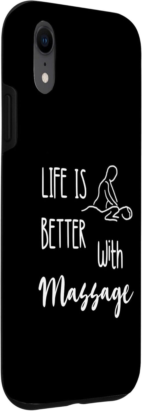 iPhone XR Masseur Relaxation Life Is Better With Massage Therapist Spa Case...