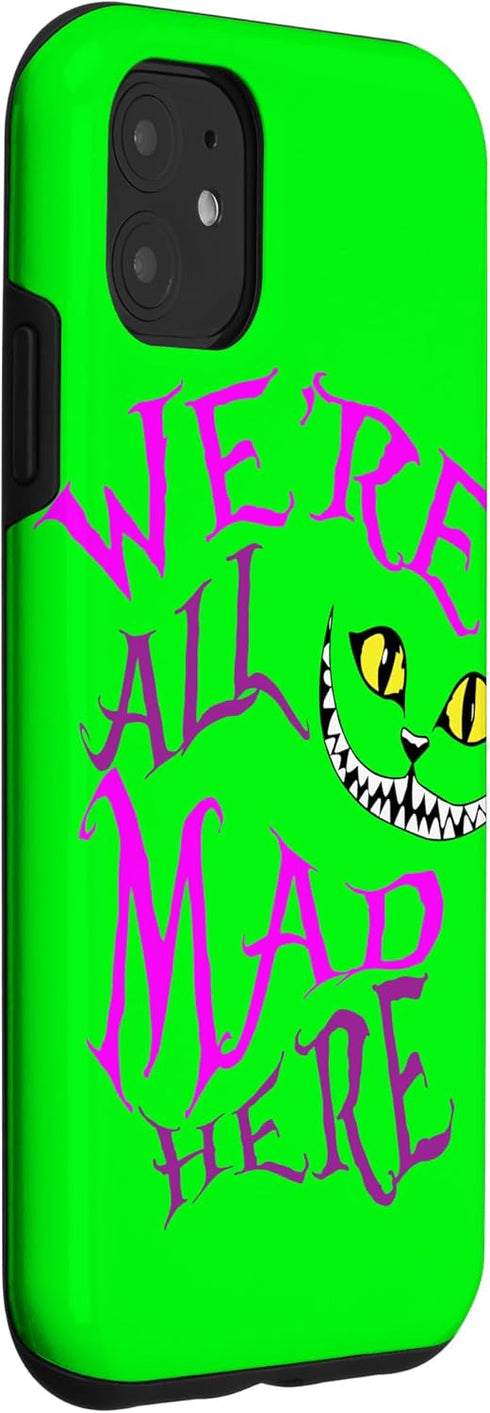 iPhone 11 Cheshire Cat - We're All Mad Here Case...