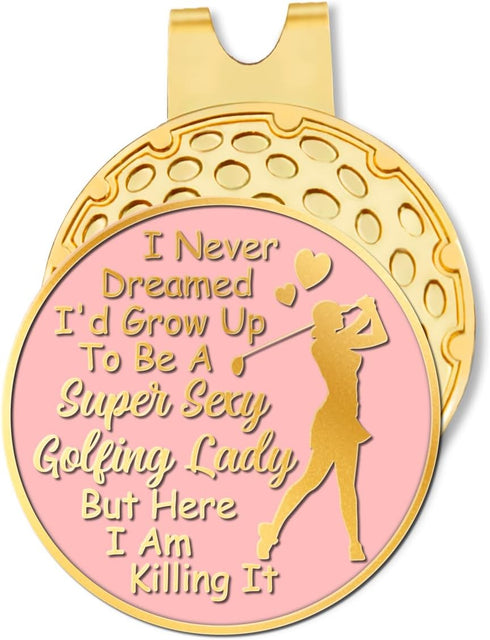 I Never Dreamed I'd Grow Up to Be A Super Sexy Golfing Pink Gold Golf Ball Marker with Hat Clip, Funny Golf Accessories and Golf Gifts for Women M...