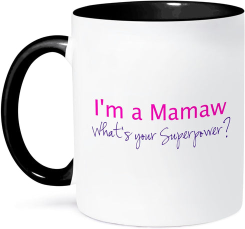 3dRose mug_193738_4 I'M A Mamaw What's Your Superpower - Hot Pink - Funny Gift For Grandma Mug, Black/Pink, 11 oz...