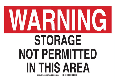 Brady 18916 Plastic, 10" X14" Warning Sign Legend, "Storage Not Permitted In This Area"...