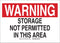 Brady 18916 Plastic, 10" X14" Warning Sign Legend, "Storage Not Permitted In This Area"...