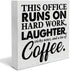 Coworker Gift This Office Runs on Hard Work Wooden Box Sign Office Theme Desk Decorative Wooden Sign Office Decor for Desk Table Shelf 5 x 5 Inche...
