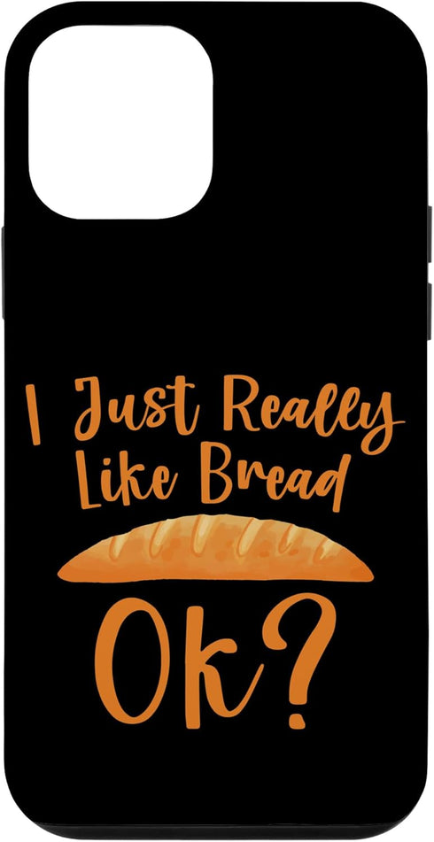 iPhone 12 mini I Just Really Like Bread, Ok - Case...