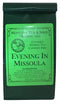 Evening in Missoula Tea Loose Leaf Tea - Montana Tea and Spice Trading –3 Ounces (Evening in Missoula, Single)...