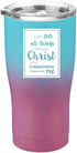 Philippians 4:13 Tumbler - I Can Do All Things Through Christ Who Strengthens Me - Stainless Steel Insulated Cup - Christian Gifts for Women (20 O...