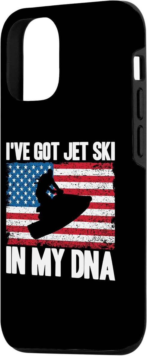 iPhone 15 Jet Ski I've Got Jet Ski In My DNA American Flag Case...