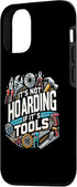 iPhone 15 Pro Woodworking Woodworker Dad It's Not Hoarding If It's Tools Case...