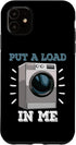 iPhone 11 Put A Load In Me Mechanic Funny Women Washing Machine Case...