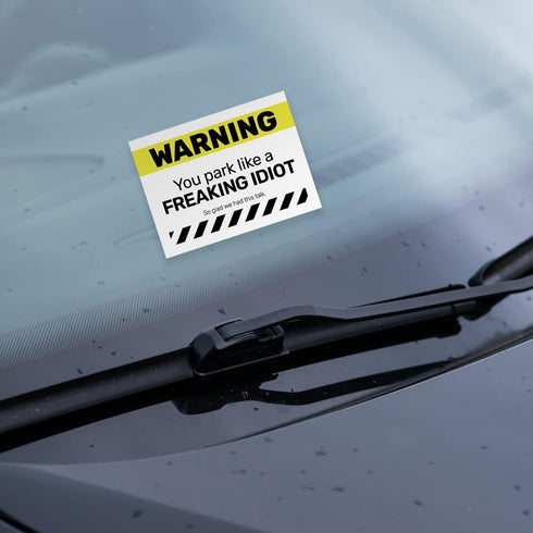 You Park Like an Idiot Sticky Note Pads / 4" x 3" Repositionable Funny Bad Parking Notifications/Two Unique Designs / 50 Sheets Per Pad Set of 6 /...
