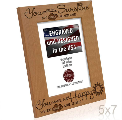 KATE POSH - You are My Sunshine, My only Sunshine, You Make me Happy, When Skies are Grey - Engraved Solid Wood Picture Frame (5x7 Vertical)...