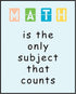 Posterizer 1 pcs-colorful minimal poster-math is the only subject that matters-Teachers & Classrooms Gift for Daughter, Son, Kids School and class...