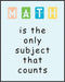 Posterizer 1 pcs-colorful minimal poster-math is the only subject that matters-Teachers & Classrooms Gift for Daughter, Son, Kids School and class...