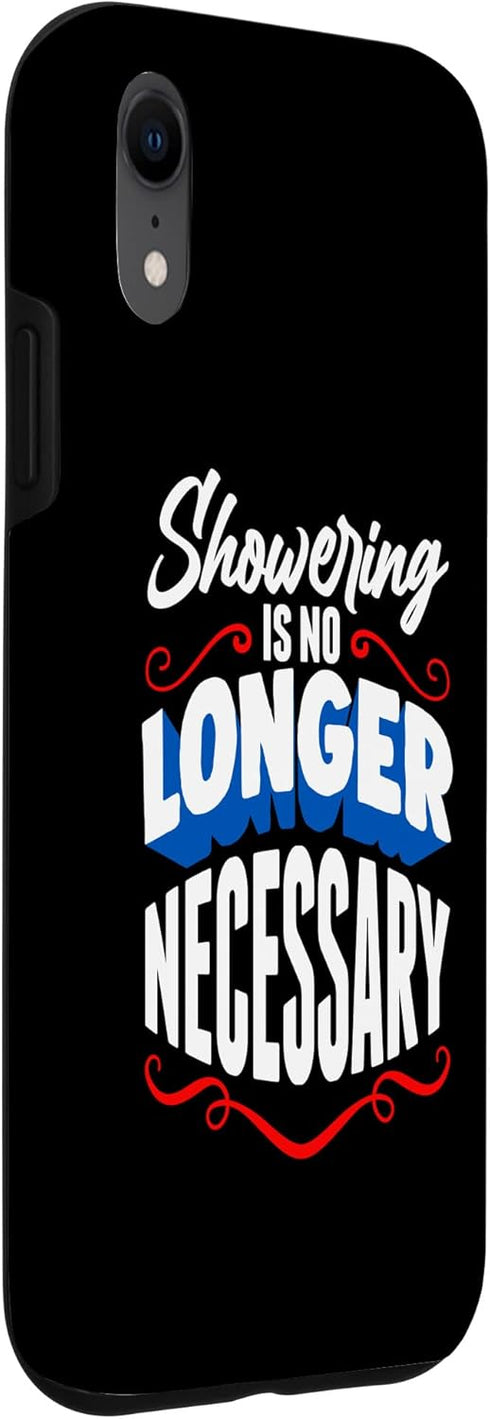 iPhone XR Funny Personal Hygiene Joke - Showering Case...