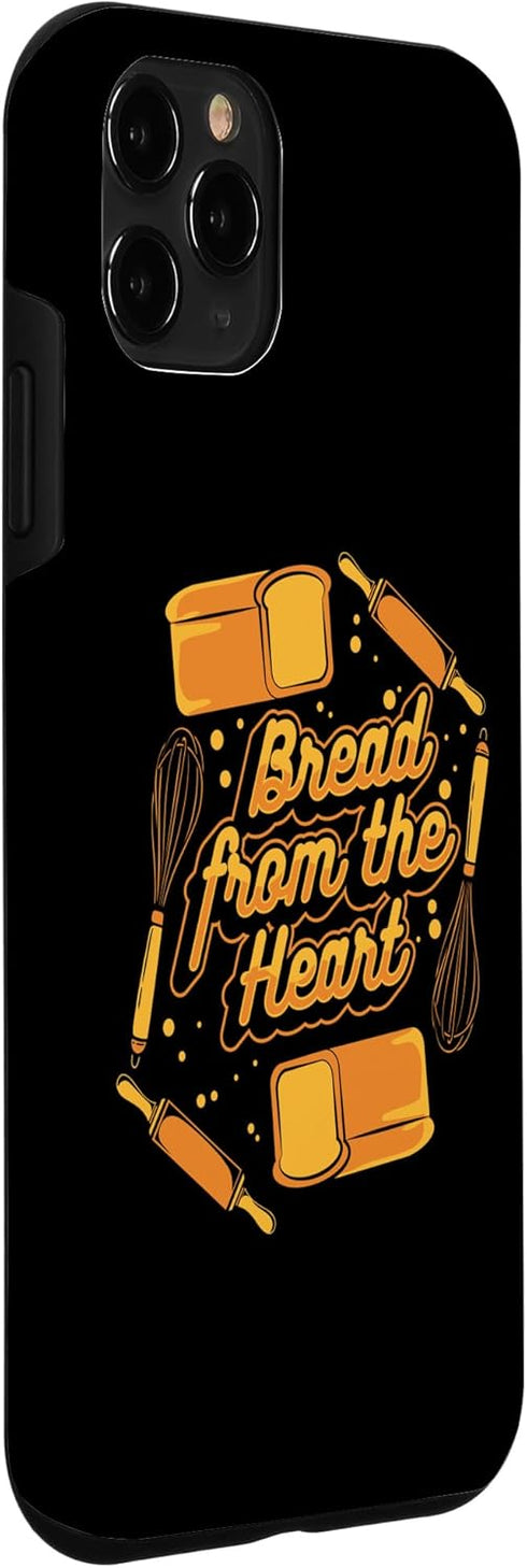 iPhone 11 Pro Bread From The Heart Bread Dough Bread Maker Bread Baker Case...
