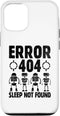 iPhone 13 Error 404 Sleep Not Found Robotic Programming Programmer Case...