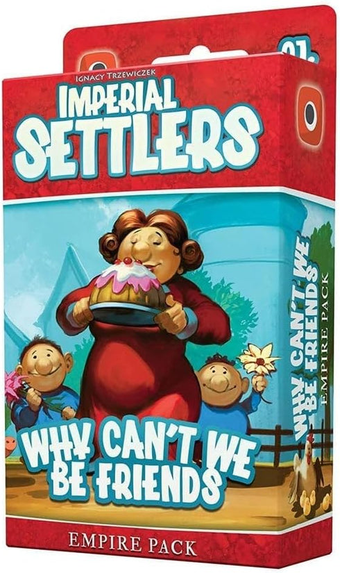 Imperial Settlers: Why Can't We Be Friends...