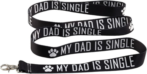BLUPARK Funny Dog Leash My Dad Is Single Valentine's Day Gift Dog Owner Pet Lover Gift(My Dad is Single)...