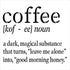 Funny Coffee Noun Definition Stencil by StudioR12 | Dark Magical Liquid | Craft Sarcastic DIY Kitchen or Office Decor | Good Mood Sign | Select Si...