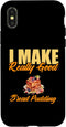 iPhone X/XS I Make Really Good Bread Pudding Case...