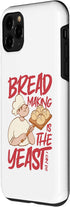 iPhone 11 Pro Bread Maker Bread Making Yeast I Can Do, Baking Lover Case...