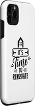 iPhone 11 Pro It's Time To Renovate Restoration House Home Renovation Case...