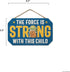 Disney Star Wars The Mandalorian Baby Yoda Hanging Wood Sign - The Force is Strong With This Child...