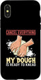 iPhone X/XS Cancel Everything My Dough Is Ready Bread Baking Enthusiast Case...
