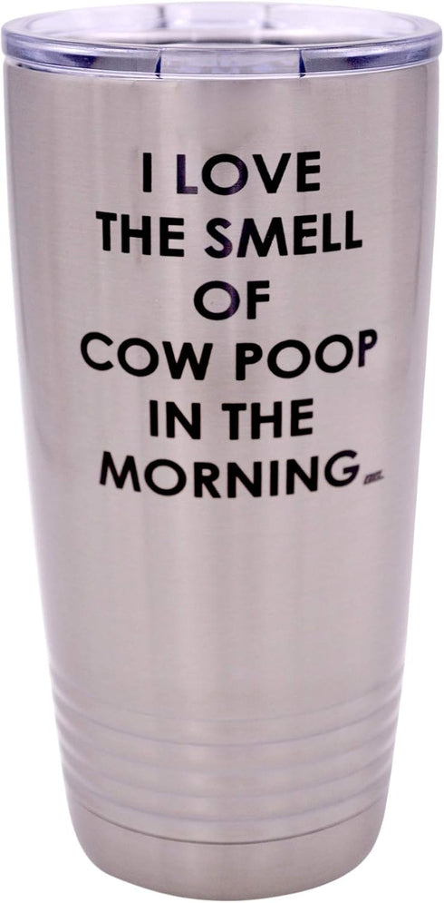 Rogue River Tactical Funny Farmer I Love the Smell of Cow Poop In The Morning Large 20 Ounce Travel Tumbler Mug Cup with Lid Sarcastic Country Far...