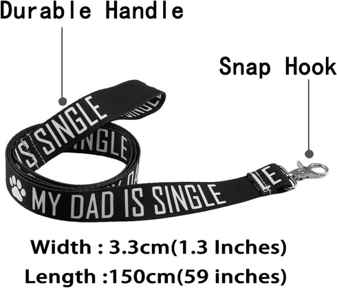 BLUPARK Funny Dog Leash My Dad Is Single Valentine's Day Gift Dog Owner Pet Lover Gift(My Dad is Single)...