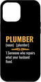 iPhone 15 Plus Plumber Noun Someone Who Repairs What Your Husband Fixed Case...