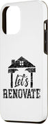 iPhone 14 Pro Max Let's Renovate Restoration Home House Renovation Case...