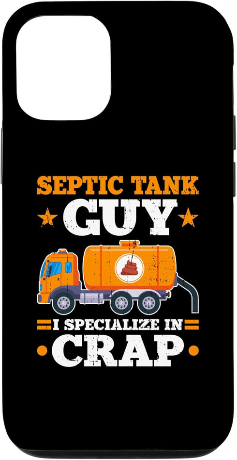 iPhone 14 Pro Septic Tank Guy I Specialize In Crap Funny Sewage Expert Case...