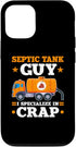 iPhone 14 Pro Septic Tank Guy I Specialize In Crap Funny Sewage Expert Case...