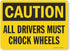 SmartSign-S-9023-Pl-14 "Caution - All Driver Must Chock Wheels" Sign | 10" x 14" Plastic , Black on Yellow...
